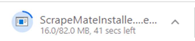 ScrapeMate installation file download progress notification